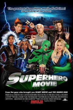 Hero Superhero Movie (2008) ไอ้แมงปอแมน ฮีโร่ซุปเปอร์รั่ว